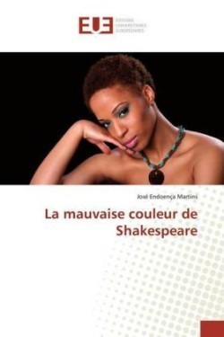 La mauvaise couleur de Shakespeare