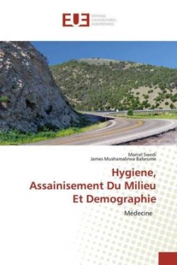 Hygiene, Assainisement Du Milieu Et Demographie