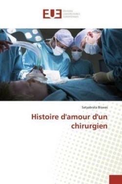 Histoire d'amour d'un chirurgien