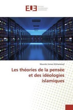 Les théories de la pensée et des idéologies islamiques