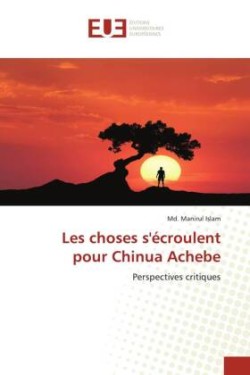 Les choses s'écroulent pour Chinua Achebe