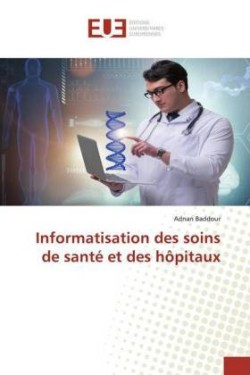 Informatisation des soins de santé et des hôpitaux