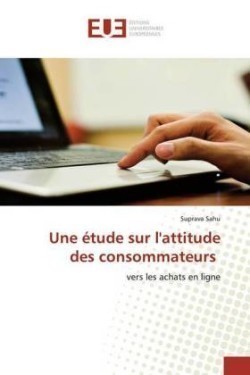 Une étude sur l'attitude des consommateurs