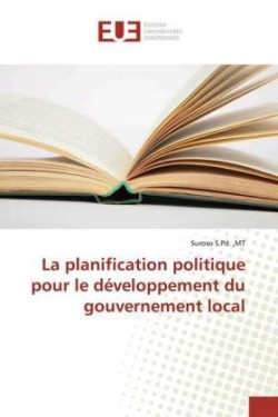La planification politique pour le développement du gouvernement local