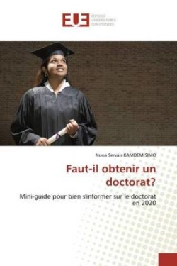 Faut-il obtenir un doctorat?