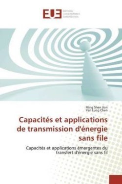 Capacités et applications de transmission d'énergie sans file