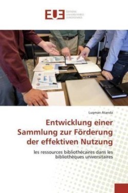 Entwicklung einer Sammlung zur Förderung der effektiven Nutzung