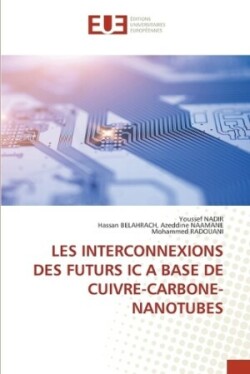 Les Interconnexions Des Futurs IC a Base de Cuivre-Carbone-Nanotubes