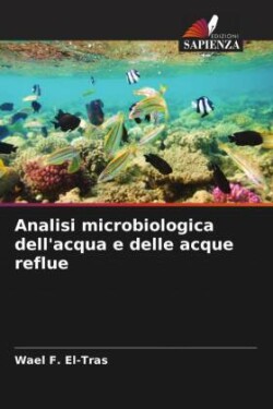 Analisi microbiologica dell'acqua e delle acque reflue