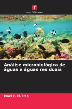 Análise microbiológica de águas e águas residuais