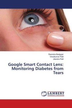 Google Smart Contact Lens: Monitoring Diabetes from Tears