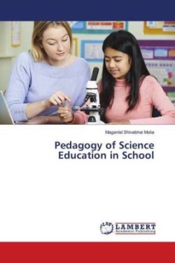 Pedagogy of Science Education in School