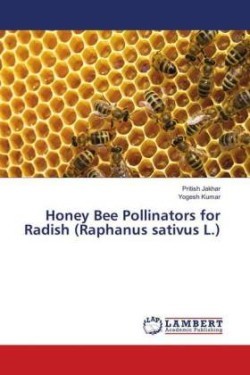 Honey Bee Pollinators for Radish (Raphanus sativus L.)