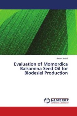 Evaluation of Momordica Balsamina Seed Oil for Biodesiel Production