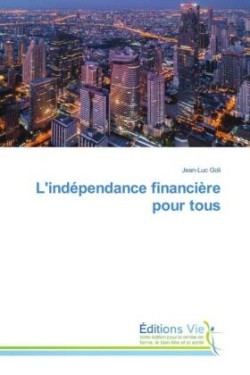 L'indépendance financière pour tous