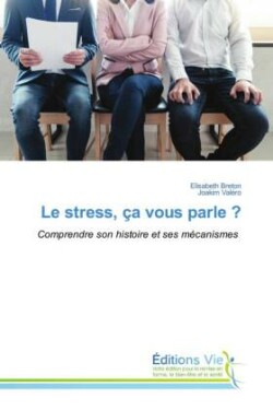 stress, ça vous parle ?