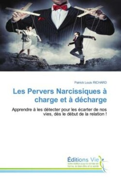 Les Pervers Narcissiques à charge et à décharge