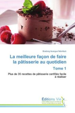 meilleure façon de faire la pâtisserie au quotidien Tome 1