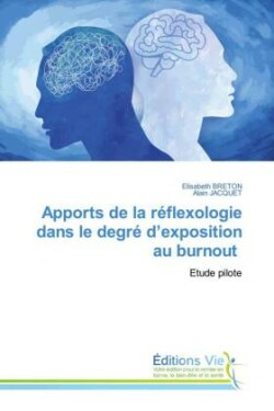 Apports de la réflexologie dans le degré d'exposition au burnout