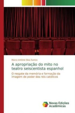 apropriação do mito no teatro seiscentista espanhol