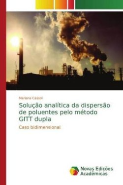 Solução analítica da dispersão de poluentes pelo método GITT dupla