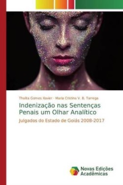 Indenização nas Sentenças Penais um Olhar Analítico