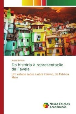 Da história à representação da Favela