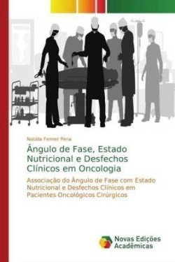 Ângulo de Fase, Estado Nutricional e Desfechos Clínicos em Oncologia