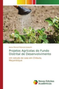 Projetos Agrícolas do Fundo Distrital de Desenvolvimento