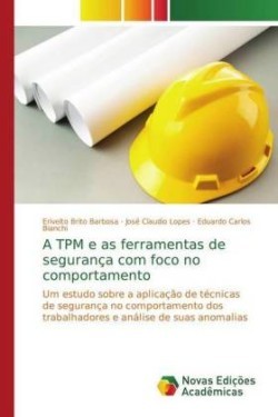 TPM e as ferramentas de segurança com foco no comportamento