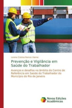 Prevenção e Vigilância em Saúde do Trabalhador