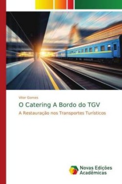 O Catering A Bordo do TGV