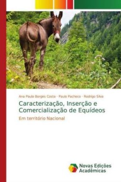 Caracterização, Inserção e Comercialização de Equídeos