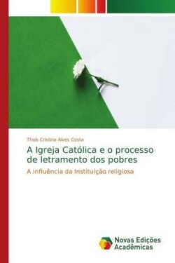 Igreja Católica e o processo de letramento dos pobres