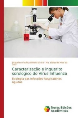 Caracterização e inquerito sorologico do Vírus Influenza