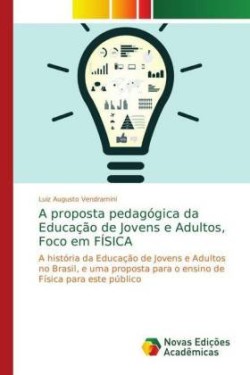 proposta pedagógica da Educação de Jovens e Adultos, Foco em FÍSICA