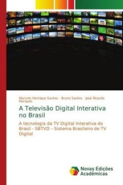 Televisão Digital Interativa no Brasil