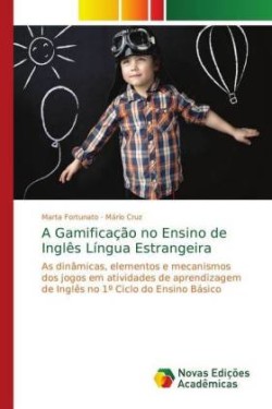 A Gamificação no Ensino de Inglês Língua Estrangeira