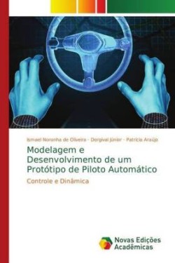 Modelagem e Desenvolvimento de um Protótipo de Piloto Automático