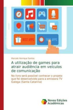 utilização de games para atrair audiência em veículos de comunicação