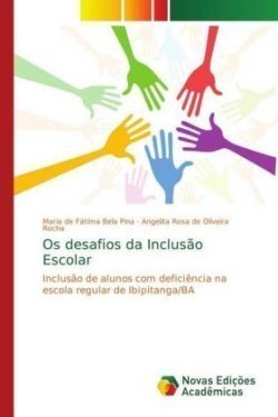 Os desafios da Inclusão Escolar