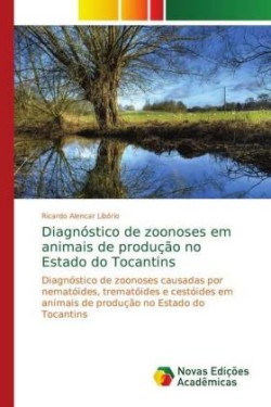 Diagnóstico de zoonoses em animais de produção no Estado do Tocantins