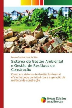 Sistema de Gestão Ambiental e Gestão de Resíduos de Construção