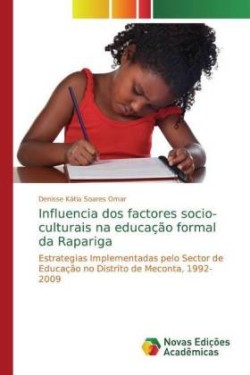 Influencia dos factores socio-culturais na educação formal da Rapariga