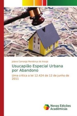 Usucapião Especial Urbana por Abandono