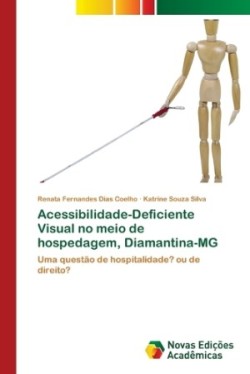 Acessibilidade-Deficiente Visual no meio de hospedagem, Diamantina-MG