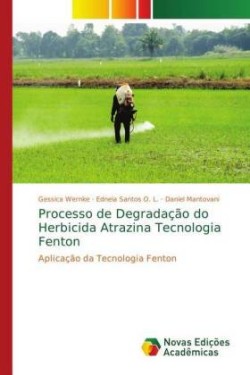 Processo de Degradação do Herbicida Atrazina Tecnologia Fenton