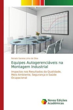 Equipes Autogerenciáveis na Montagem Industrial