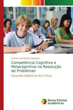 Competência Cognitiva e Metacognitiva na Resolução de Problemas