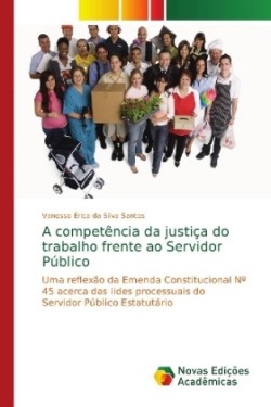 competência da justiça do trabalho frente ao Servidor Público